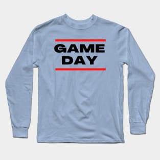 GAME DAY Long Sleeve T-Shirt